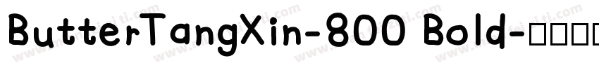 ButterTangXin-800 Bold字体转换